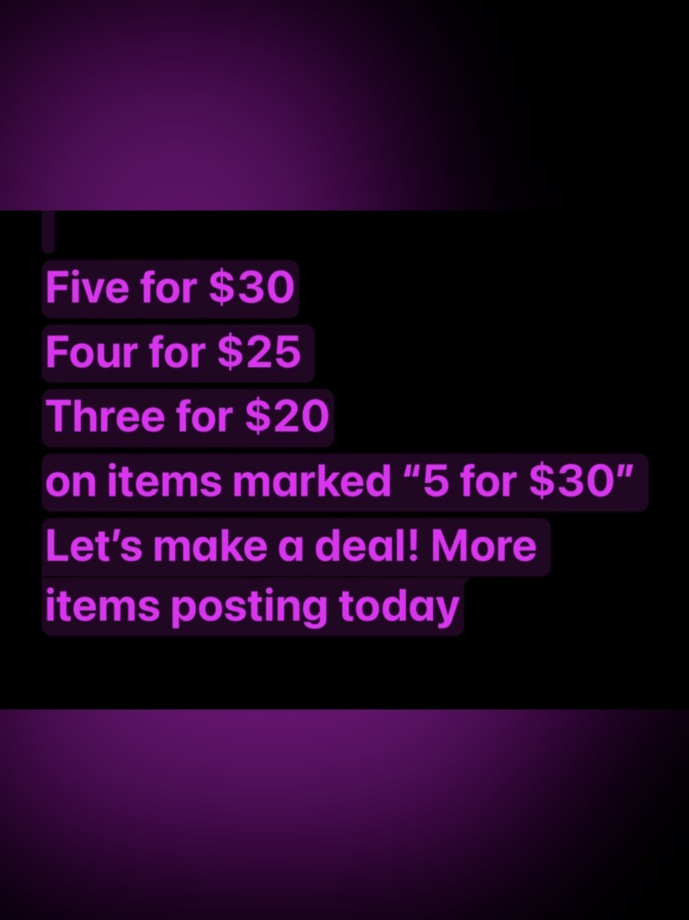 Bundle Sale All Weekend!!! Bring offers!